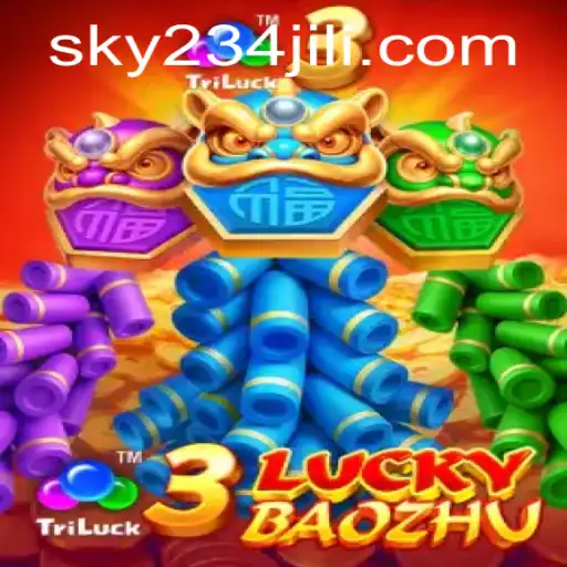 3LuckyBaozhu: Unveiling the Thrills of SKY234's Newest Gaming Sensation